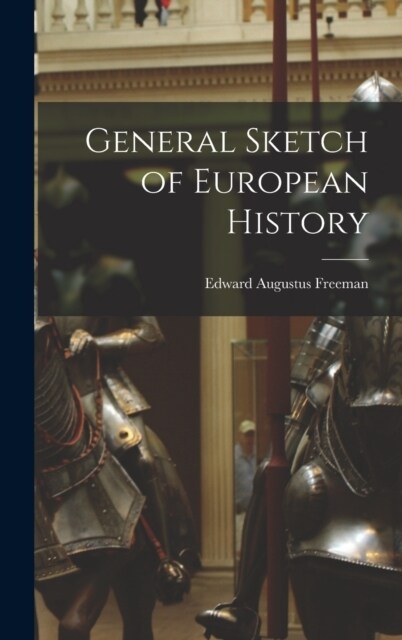 General Sketch of European History (Hardcover)