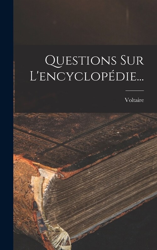 Questions Sur Lencyclop?ie... (Hardcover)