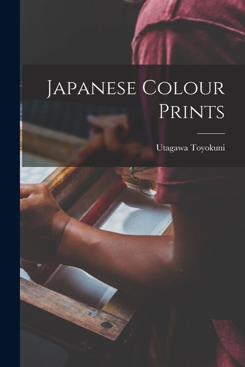 Japanese Colour Prints (Paperback)