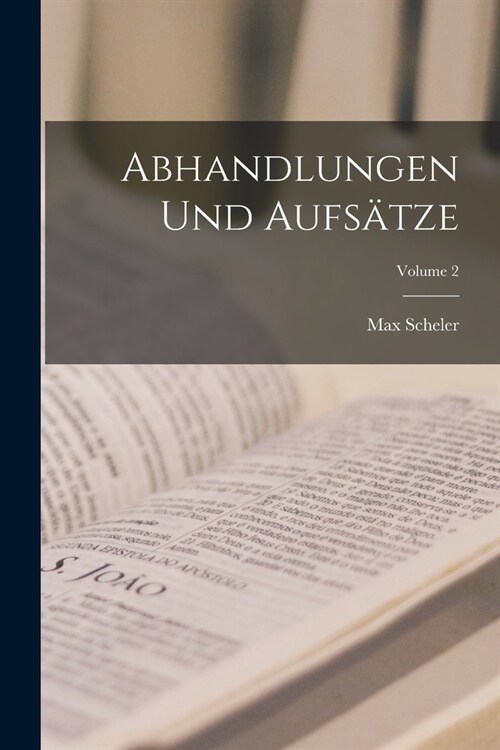 Abhandlungen Und Aufs?ze; Volume 2 (Paperback)