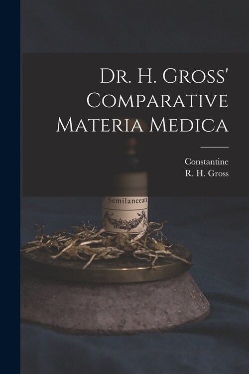 Dr. H. Gross Comparative Materia Medica (Paperback)