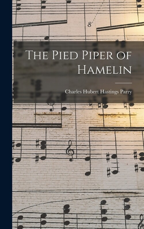 The Pied Piper of Hamelin (Hardcover)