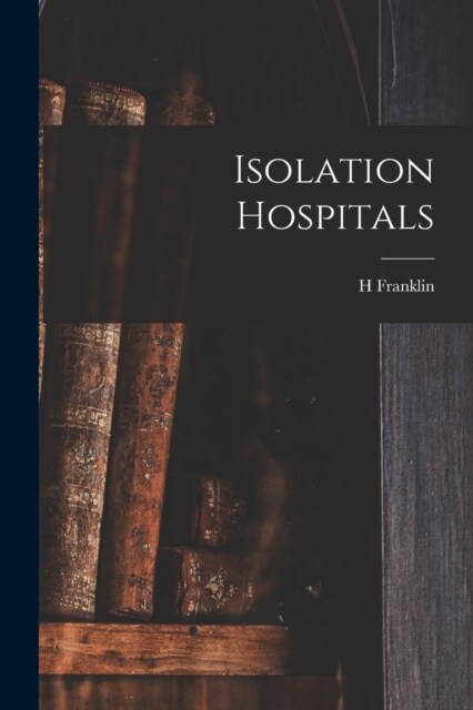 Isolation Hospitals (Paperback)