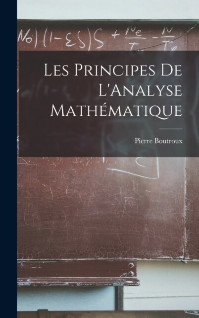 Les Principes de LAnalyse Math?atique (Hardcover)