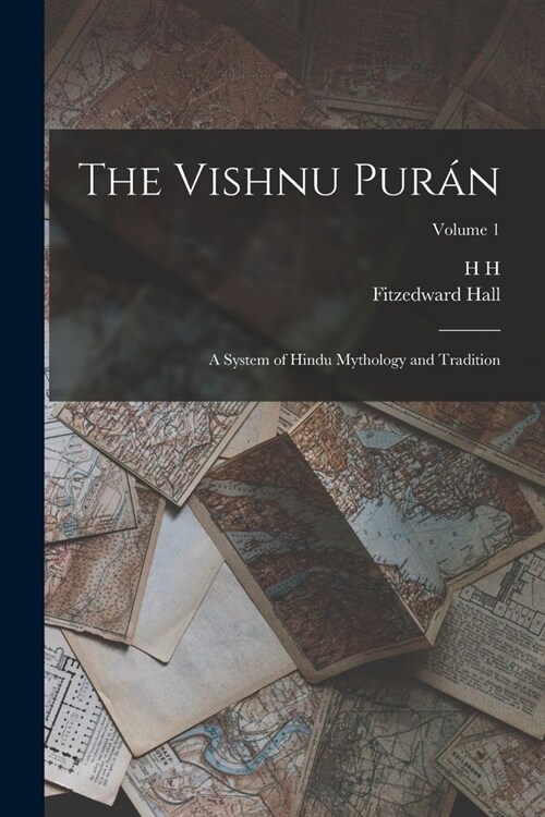 The Vishnu Pur?: A System of Hindu Mythology and Tradition; Volume 1 (Paperback)