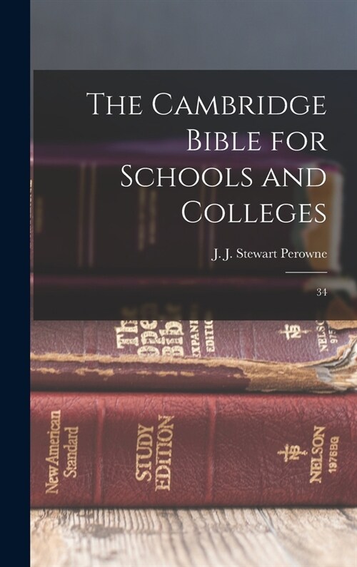 The Cambridge Bible for Schools and Colleges: 34 (Hardcover)