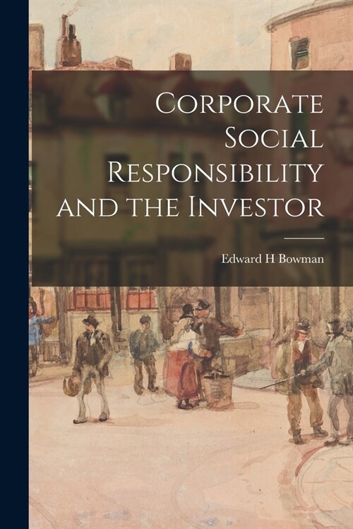 Corporate Social Responsibility and the Investor (Paperback)