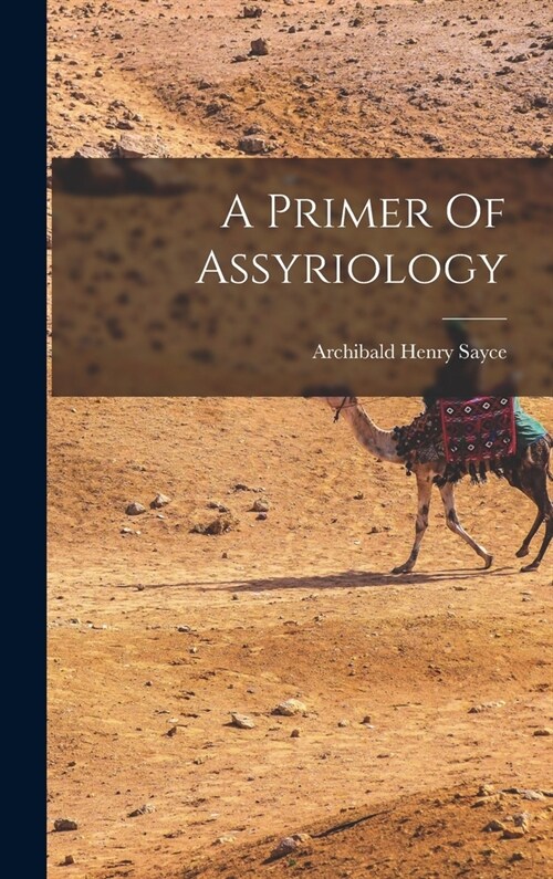 A Primer Of Assyriology (Hardcover)