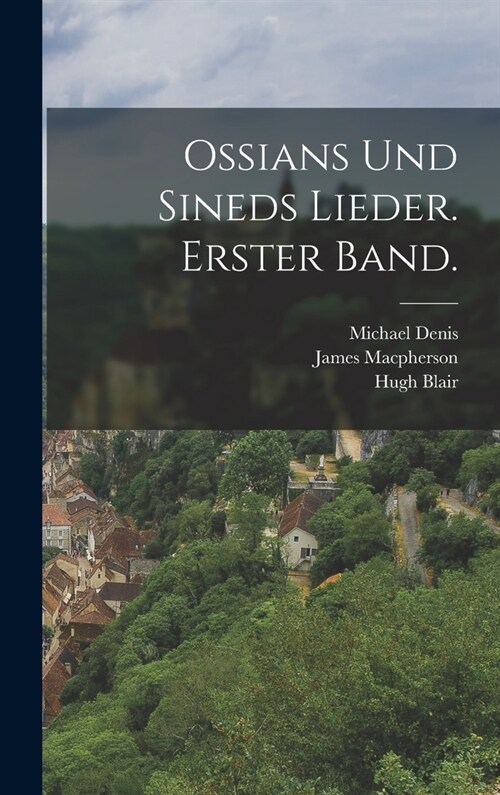 Ossians und sineds Lieder. Erster Band. (Hardcover)