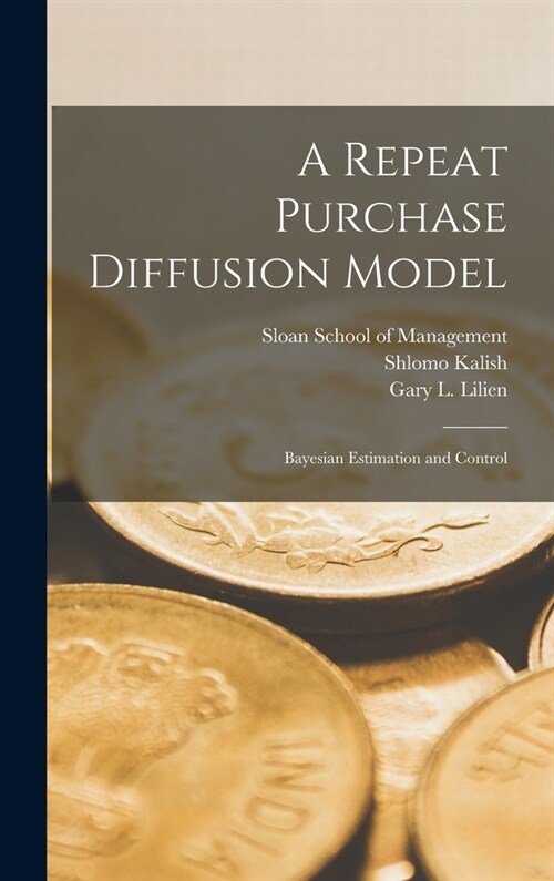 A Repeat Purchase Diffusion Model: Bayesian Estimation and Control (Hardcover)