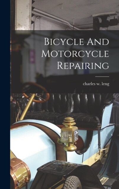 Bicycle And Motorcycle Repairing (Hardcover)