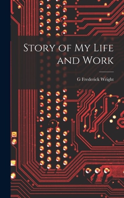 Story of my Life and Work (Hardcover)