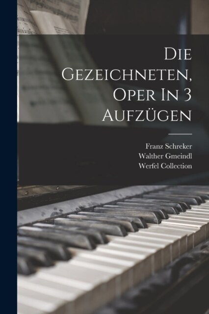 Die Gezeichneten, Oper In 3 Aufz?en (Paperback)