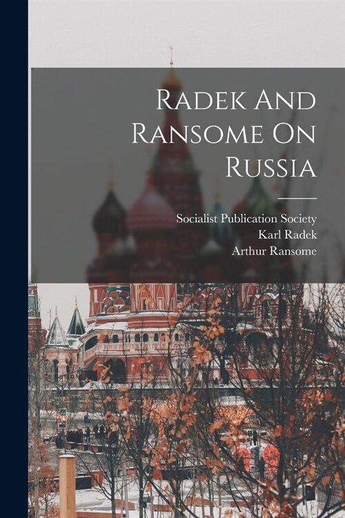 Radek And Ransome On Russia (Paperback)