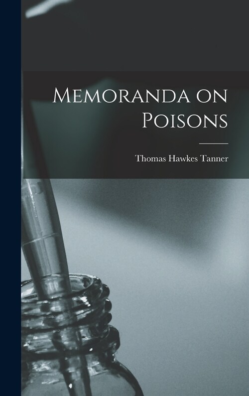 Memoranda on Poisons (Hardcover)