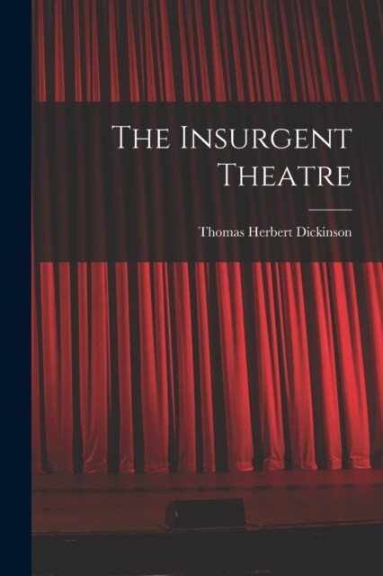 The Insurgent Theatre (Paperback)