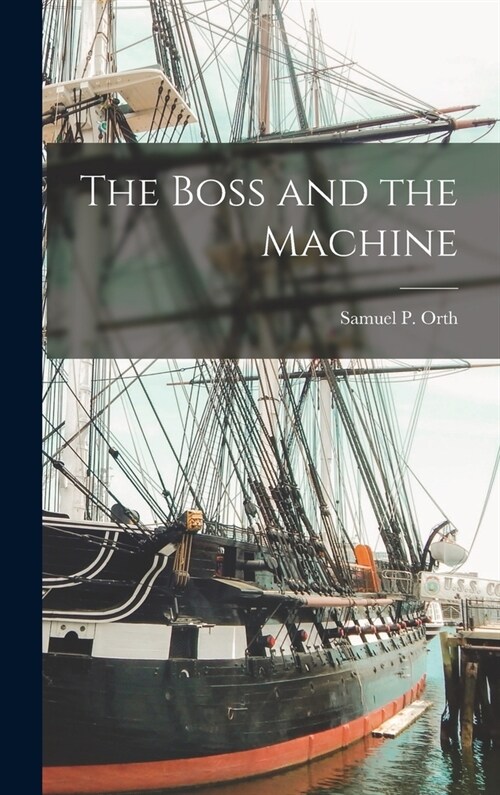 The Boss and the Machine (Hardcover)