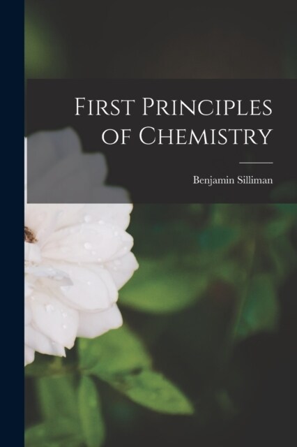 First Principles of Chemistry (Paperback)