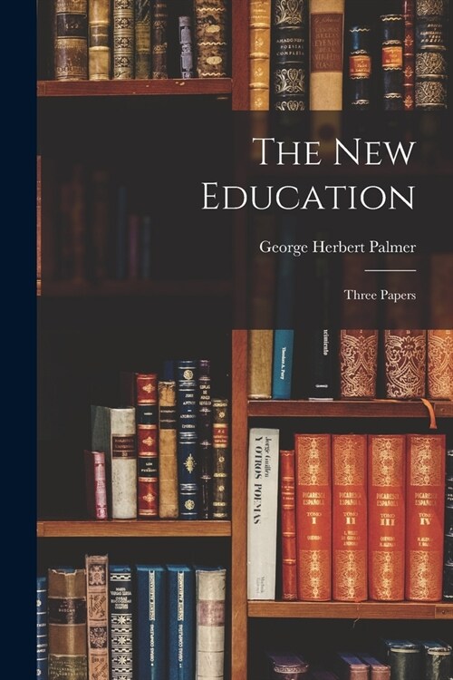 The New Education: Three Papers (Paperback)