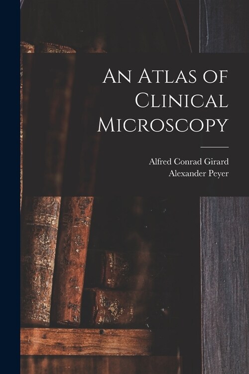 An Atlas of Clinical Microscopy (Paperback)