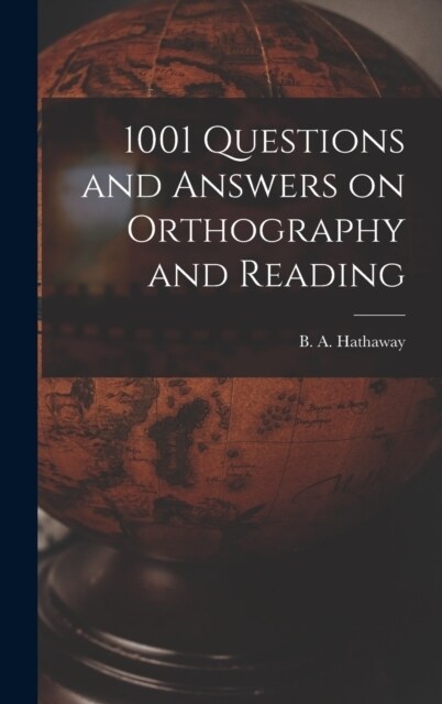 1001 Questions and Answers on Orthography and Reading (Hardcover)
