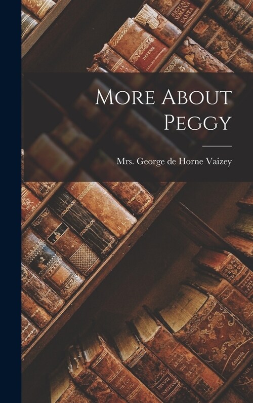 More About Peggy (Hardcover)