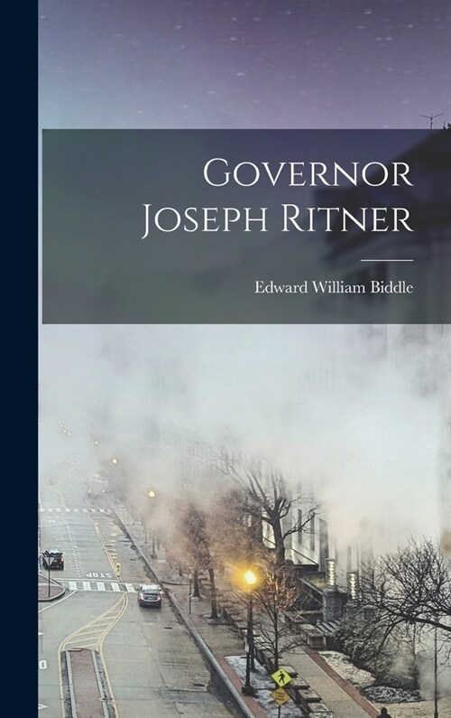 Governor Joseph Ritner (Hardcover)