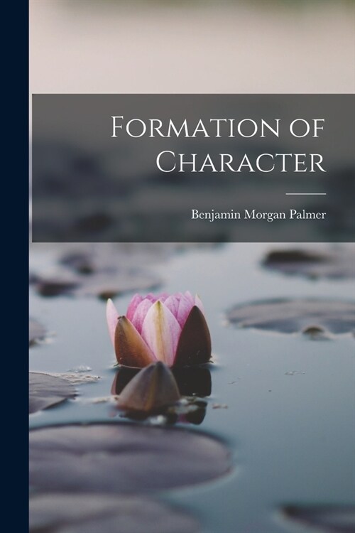 Formation of Character (Paperback)