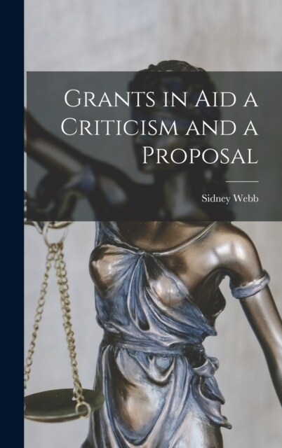 Grants in Aid a Criticism and a Proposal (Hardcover)