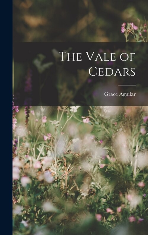 The Vale of Cedars (Hardcover)