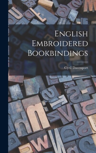 English Embroidered Bookbindings (Hardcover)