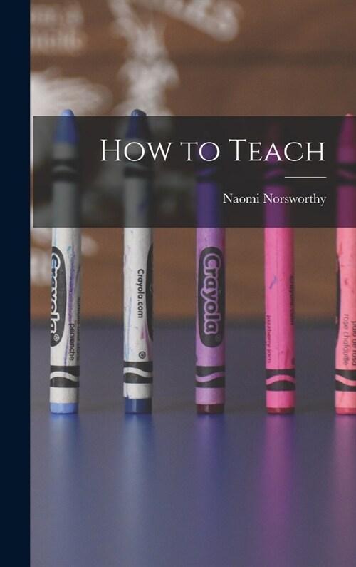 How to Teach (Hardcover)