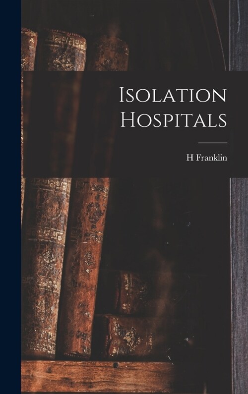 Isolation Hospitals (Hardcover)