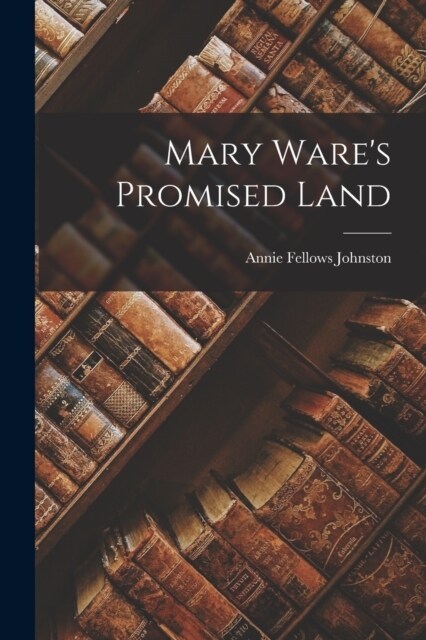 Mary Wares Promised Land (Paperback)