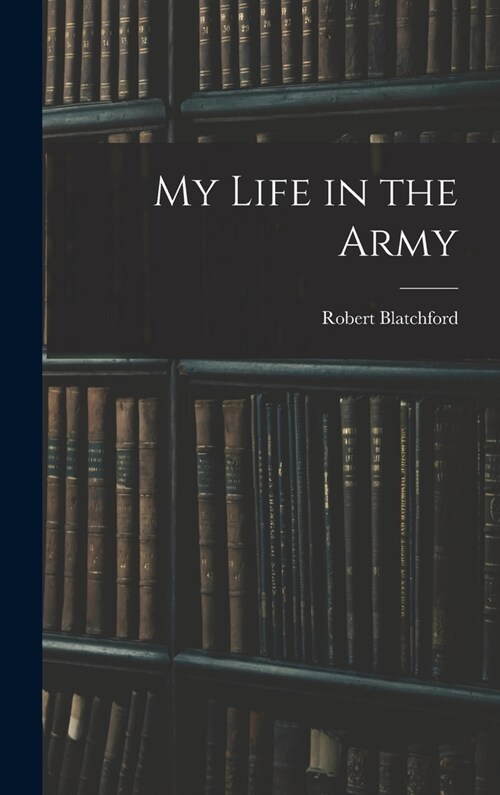 My Life in the Army (Hardcover)