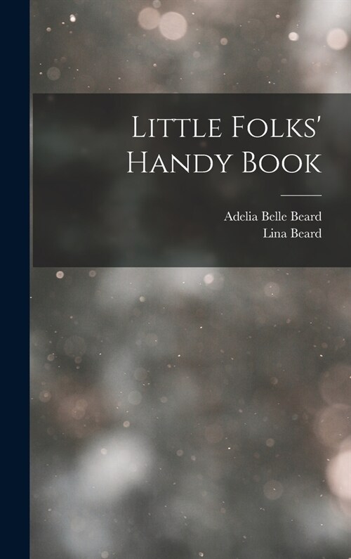 Little Folks Handy Book (Hardcover)