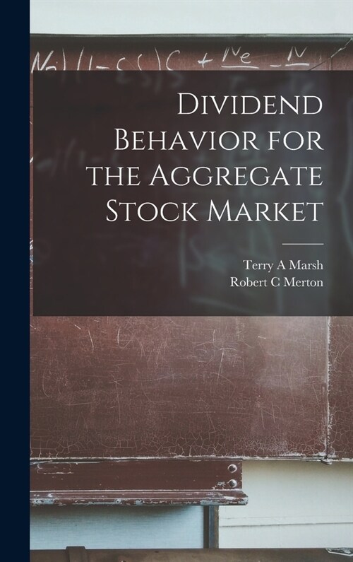 Dividend Behavior for the Aggregate Stock Market (Hardcover)