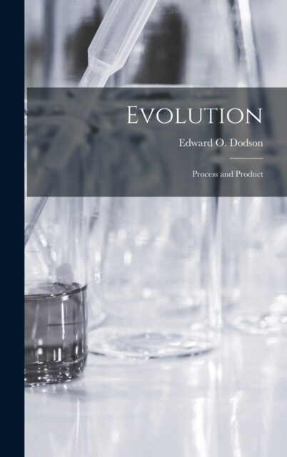 Evolution: Process and Product (Hardcover)