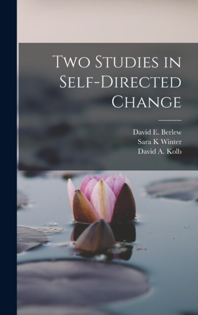 Two Studies in Self-directed Change (Hardcover)