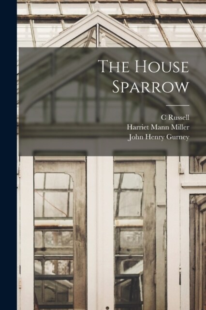 The House Sparrow (Paperback)