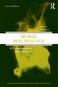 Moral Psychology : A Contemporary Introduction (Paperback, 2 ed)