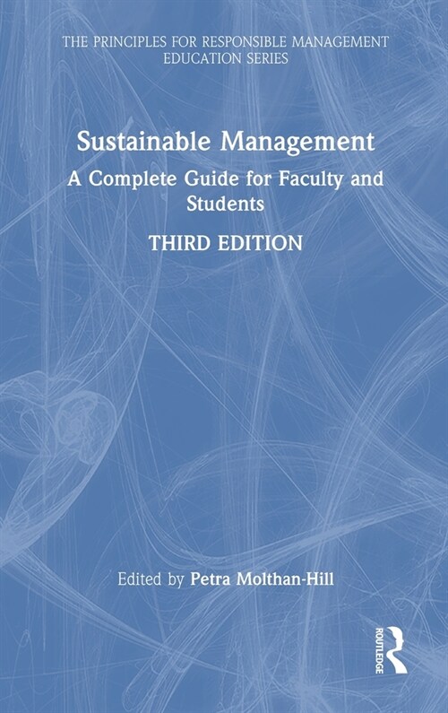 Sustainable Management : A Complete Guide for Faculty and Students (Hardcover, 3 ed)