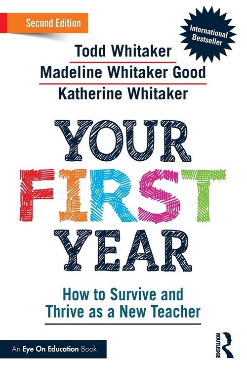 Your First Year : How to Survive and Thrive as a New Teacher (Paperback, 2 ed)