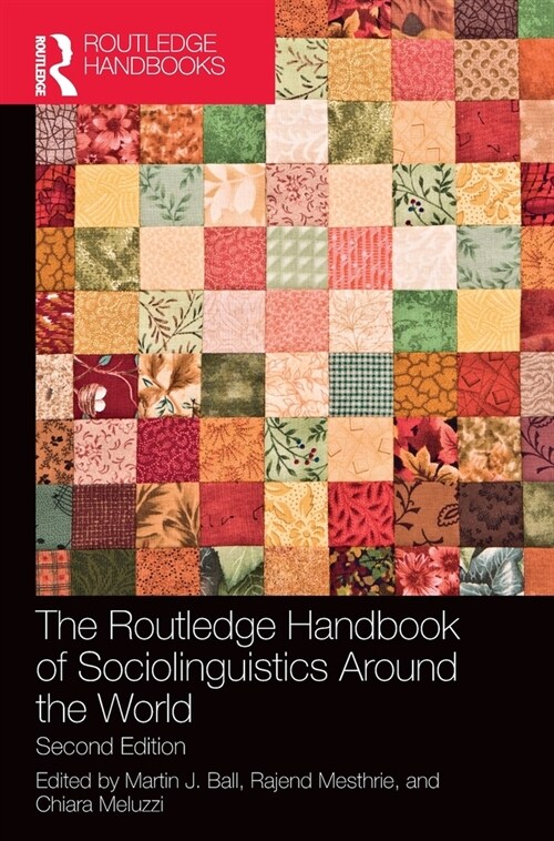 The Routledge Handbook of Sociolinguistics Around the World (Hardcover, 2 ed)