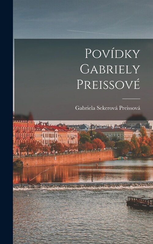 Pov?ky Gabriely Preissov? (Hardcover)