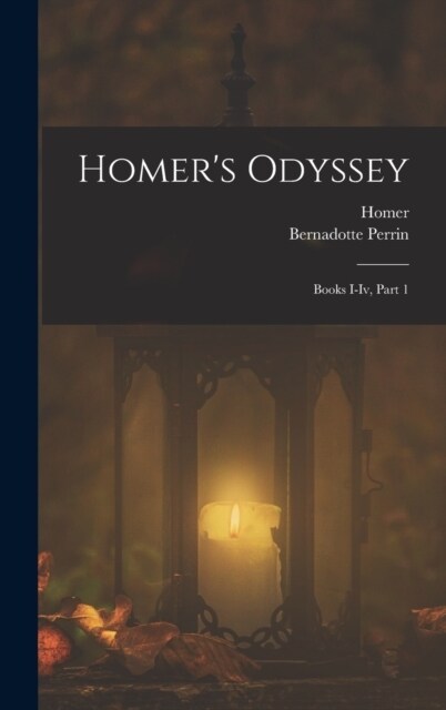 Homers Odyssey: Books I-Iv, Part 1 (Hardcover)