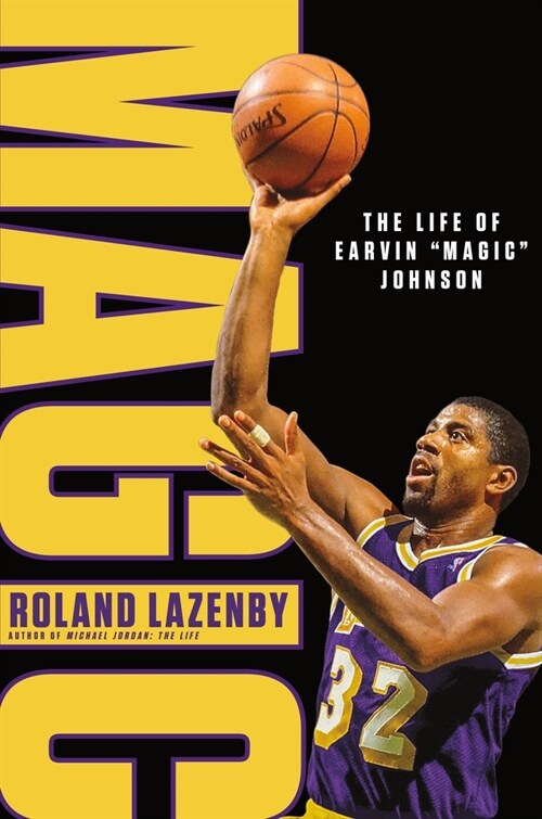 Magic: The Life of Earvin Magic Johnson (Hardcover)