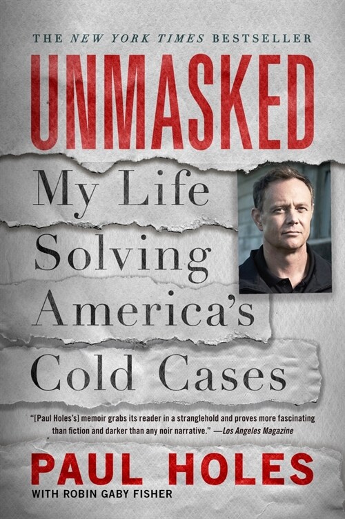 Unmasked: My Life Solving Americas Cold Cases (Paperback)