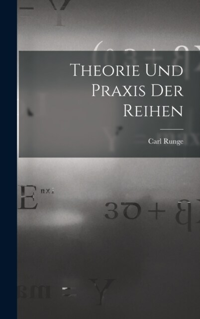 Theorie und Praxis der Reihen (Hardcover)