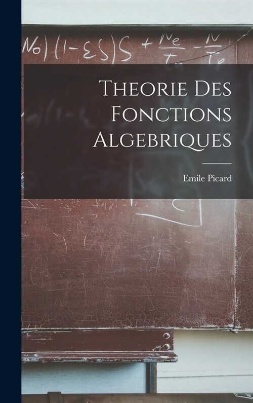 Theorie Des Fonctions Algebriques (Hardcover)